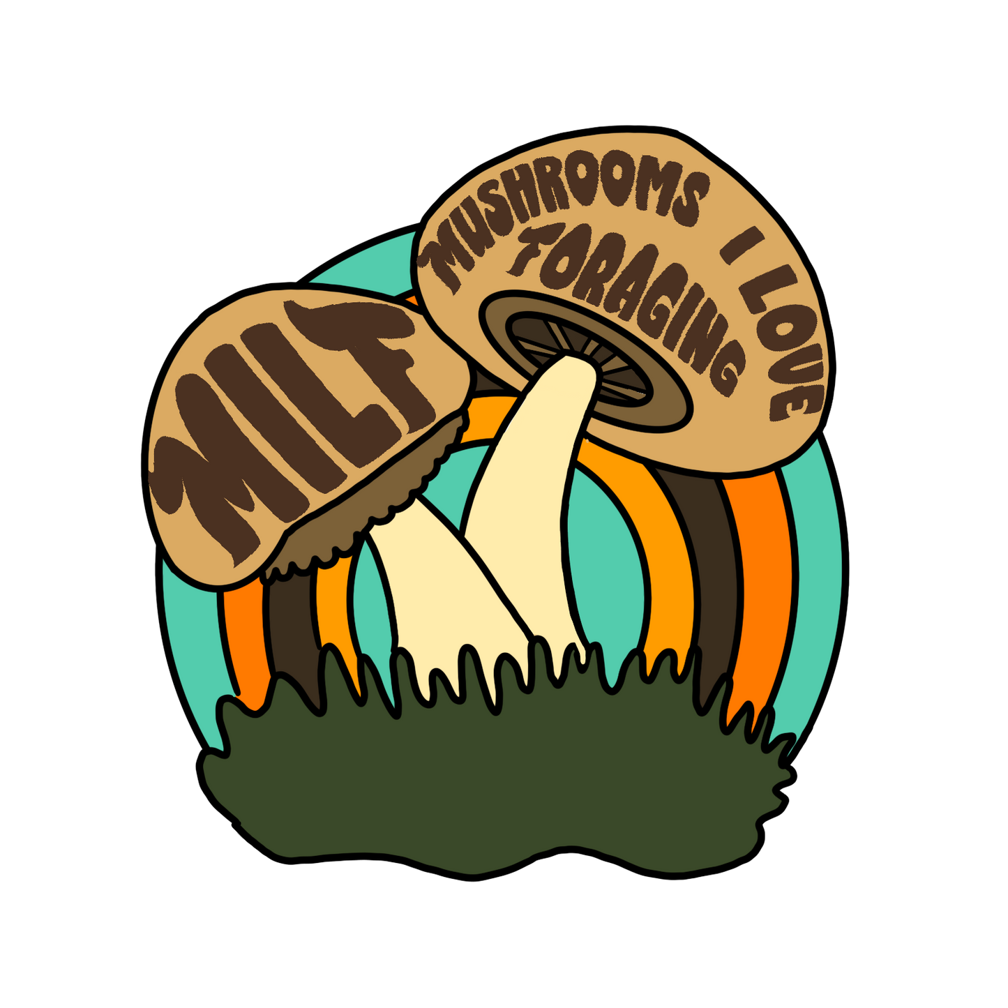 Sticker- Mushrooms I Love Foraging